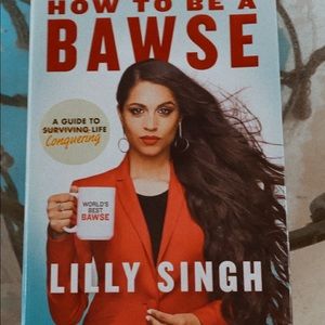 “ how to be a boss” by Lilly Singh